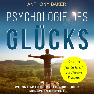 Cover des Hörbuchs Psychologie des Glücks