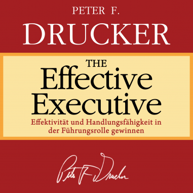 Cover des Hörbuchs The Effective Executive