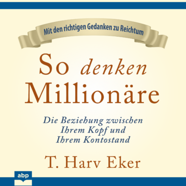 Cover des Hörbuchs "So denken Millionäre"