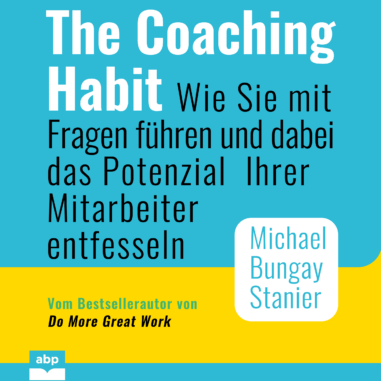 Cover des Hörbuchs "The Coaching Habit"
