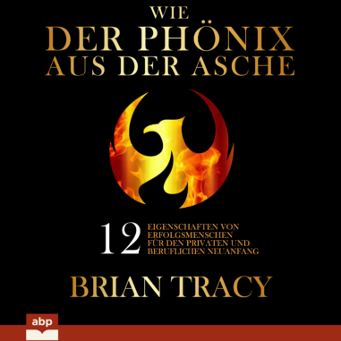 Cover des Hörbuchs "Wie der Phönix aus der Asche"