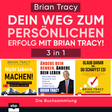 Cover des Hörbuchs "Dein Weg zum persönlichen Erfolg mit Brian Tracy!"