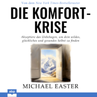 Cover des Hörbuchs Die Komfort-Krise
