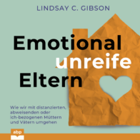 Cover des Hörbuchs Emotional unreife Eltern