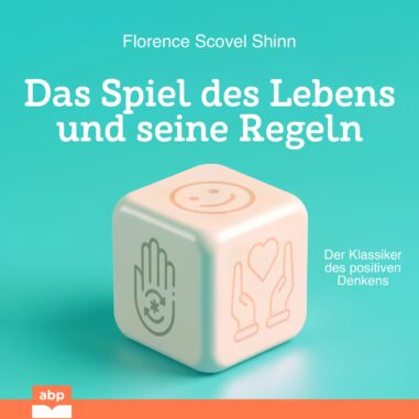 Cover des Hörbuchs Das Spiel des Lebens und seine Regeln