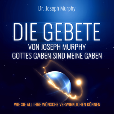 Cover des Hörbuchs Die Gebete von Joseph Murphy