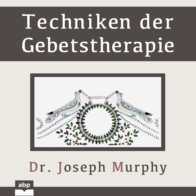 Techniken der Gebetstherapie