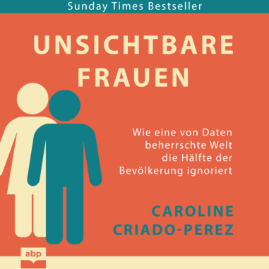 Cover des Hörbuchs Unsichtbare Frauen